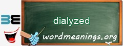 WordMeaning blackboard for dialyzed